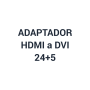 Adaptador de HDMI-M a DVI-H 24+5 | AxA Computación S.A.
