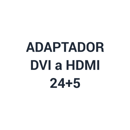 Adaptador de  DVI-M a HDMI-H 24+5